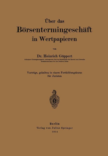 Über das Börsentermingeschäft in Wertpapieren - Heinrich Göppert