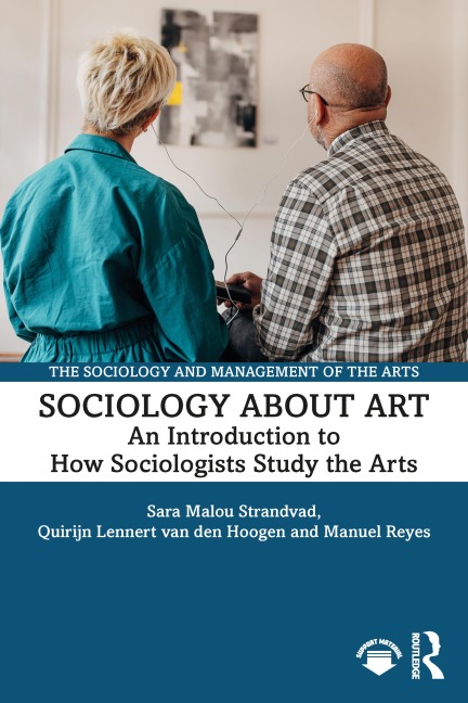 Sociology about Art - Sara Malou Strandvad, Quirijn Lennert van den Hoogen, Manuel Reyes