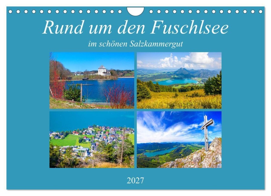 Rund um den Fuschlsee (Wandkalender 2027 DIN A4 quer), CALVENDO Monatskalender - Christa Kramer