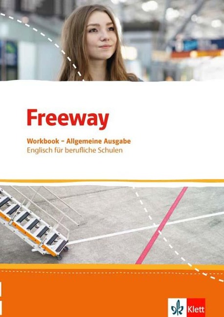 Freeway Allgemeine Ausgabe 2016. Workbook mit Lösungen zum Download. Englisch für berufliche Schulen - 