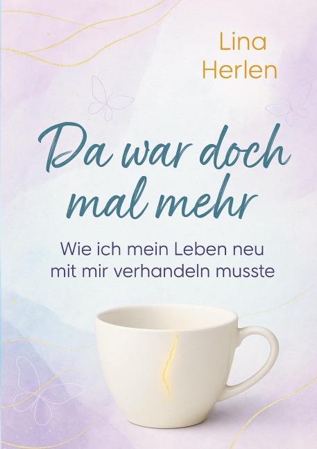 Da war doch mal mehr - Lina Herlen