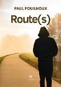 Cover-Bild zum Titel 'Route(s)' von 'Paul Fouilhoux'