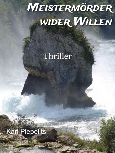 Meistermörder wider Willen - Karl Plepelits