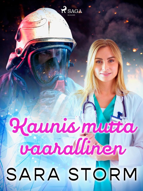 Kaunis mutta vaarallinen - Sara Storm
