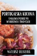 Portugalska Kuchnia - Mateusz Oliveira