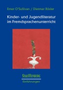 Cover-Bild zum Titel 'Kinder- und Jugendliteratur im Fremdsprachenunterricht' von 'Emer O'Sullivan, Dietmar Rösler'