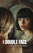 Cover-Bild zum Titel 'Double face' von 'Joelle Remy Goniaux'