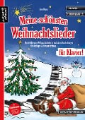 Meine schönsten Weihnachtslieder für Klavier! - Jens Rupp