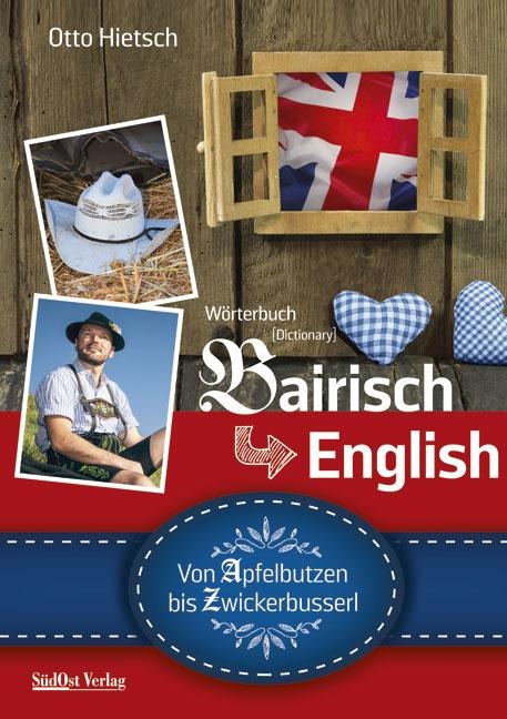 Wörterbuch Bairisch - English - Otto Hietsch
