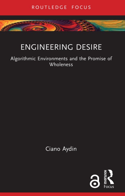 Engineering Desire - Ciano Aydin