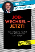 Cover-Bild zum Titel 'Jobwechsel - jetzt!' von 'Jochen Mai'
