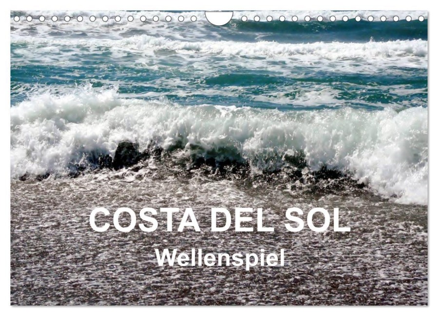 COSTA DEL SOL - Wellenspiel (Wandkalender 2025 DIN A4 quer), CALVENDO Monatskalender - Art-Motiva Art-Motiva