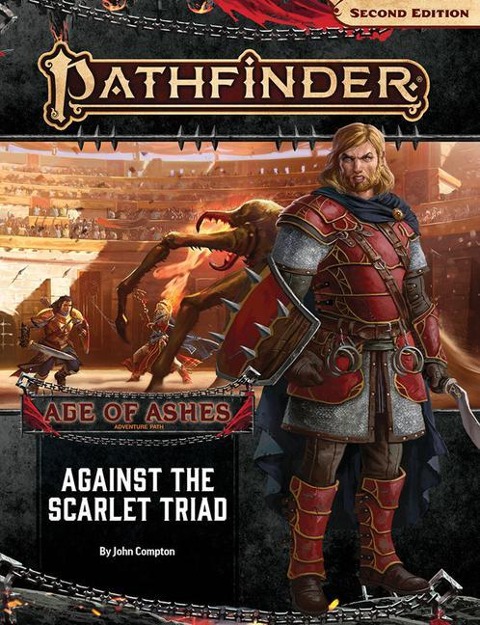 Pathfinder Adventure Path: Against the Scarlet Triad (Age of Ashes 5 of 6) [P2] - John Compton