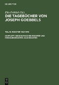 Die Tagebücher von Joseph Goebbels. Register 1923-1945Geographisches Register und Personenregister. Sachregister. 3 Bände - 