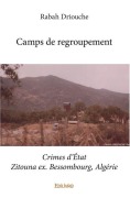 Cover-Bild zum Titel 'Camps de regroupement' von 'Rabah Driouche'