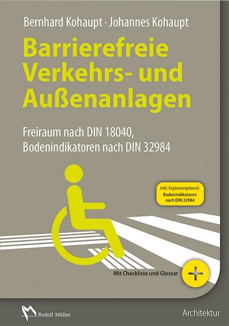 Barrierefreie Verkehrs- und Außenanlagen - Bernhard Kohaupt, Johannes Kohaupt