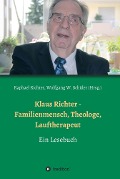Klaus Richter - Familienmensch, Theologe, Lauftherapeut - Raphael Richter, Alexander Weber, Oliver Richter, Christel Richter, Hans Stiefermann