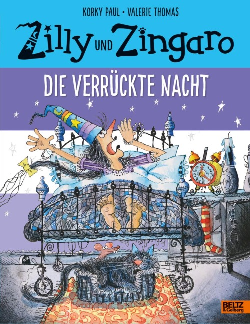 Zilly und Zingaro. Die verrückte Nacht - Korky Paul, Valerie Thomas