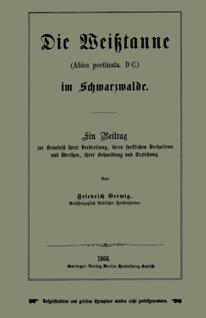 Die Weißtanne (Abies pectinata, DC.) im Schwarzwalde - Friedrich Gerwig