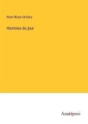 Cover-Bild zum Titel 'Hommes du jour' von 'Henri Blaze De Bury'