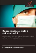 Cover-Bild zum Titel 'Reprezentacje cia¿a i seksualno¿ci' von 'Katia Maria Barreto Souto'