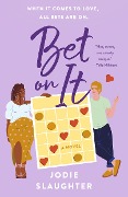 Cover-Bild zum Titel 'Bet on It' von 'Jodie Slaughter'