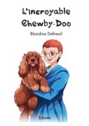Cover-Bild zum Titel 'L'incroyable Chewby-Doo' von 'Blandine Deltreuil'