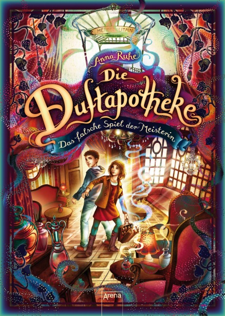 Die Duftapotheke (3). Das falsche Spiel der Meisterin - Anna Ruhe