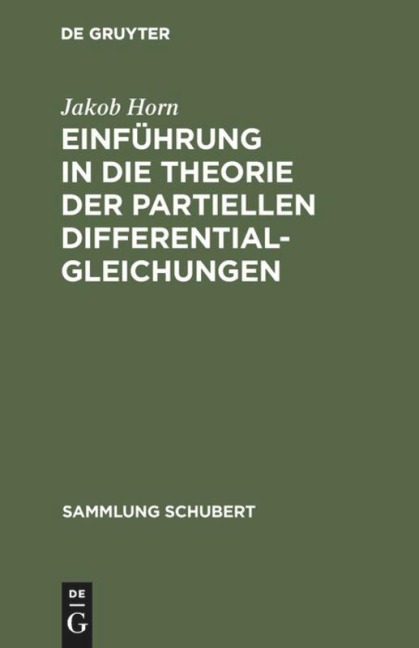 Einführung in die Theorie der partiellen Differentialgleichungen - Jakob Horn