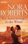 Cover-Bild zum Titel 'Wie Sommerregen in der Wüste' von 'Nora Roberts'
