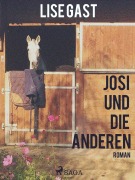 Cover-Bild zum Titel 'Josi und die anderen' von 'Lise Gast'