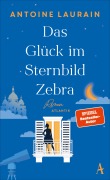 Cover-Bild zum Titel 'Das Glück im Sternbild Zebra' von 'Antoine Laurain'