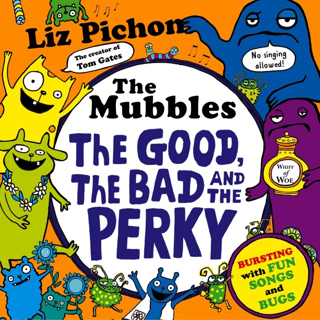 The Mubbles: The Good, the Bad and the Perky - Liz Pichon