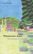 Cover-Bild zum Titel 'Prinzessin Anne' von 'Anna Heilig'