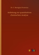 Cover-Bild zum Titel 'Anleitung zur quantitativen chemischen Analyse' von 'C. Remigius Fresenius'