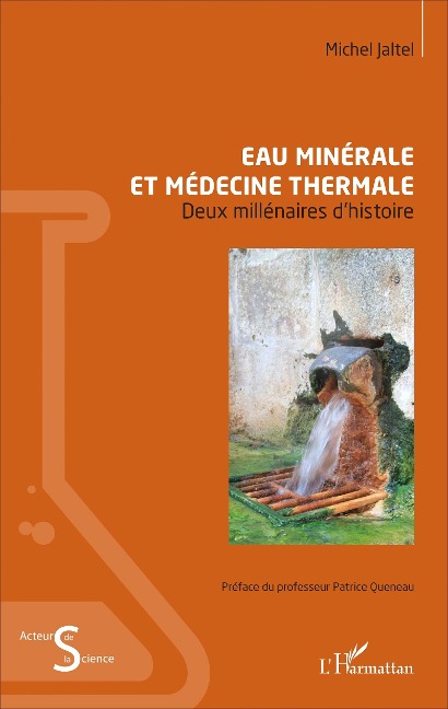 Eau minérale et médecine thermale - Michel Jaltel