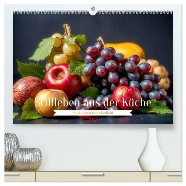 Stillleben aus der Küche (hochwertiger Premium Wandkalender 2026 DIN A2 quer), Kunstdruck in Hochglanz - Torsten Irmer