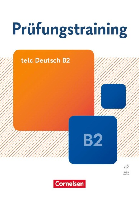 Prüfungstraining DaF B2. telc Deutsch B2 - Übungsbuch mit Lösungsbeileger und Audio-Download - 