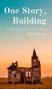 One Story, Building - Wes Young
