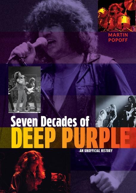 Seven Decades of Deep Purple - Martin Popoff