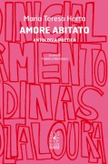 Cover-Bild zum Titel 'Amore abitato. Antologia poetica' von 'Maria Teresa Horta'
