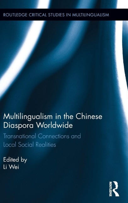 Multilingualism in the Chinese Diaspora Worldwide - 