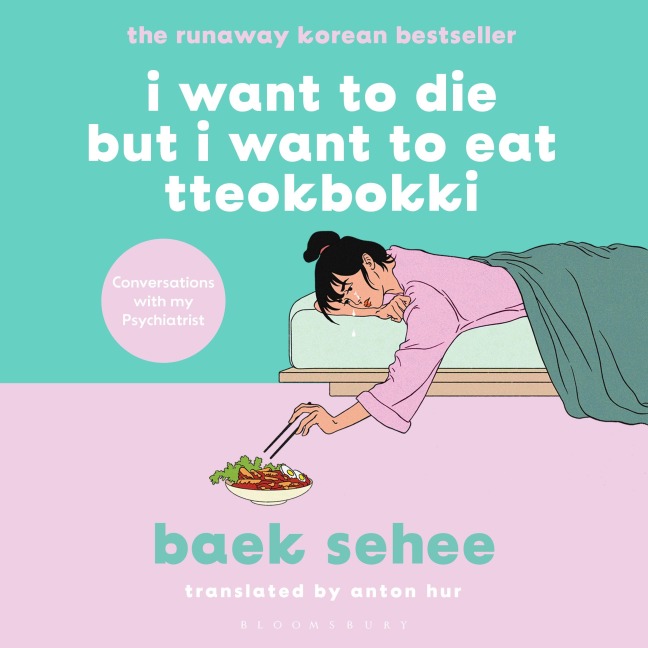 I Want to Die but I Want to Eat Tteokbokki - Baek Sehee