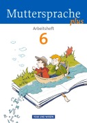 Muttersprache plus - Allgemeine Ausgabe 2012 für Berlin, Brandenburg, Mecklenburg-Vorpommern, Sachsen-Anhalt, Thüringen - 6. Schuljahr - Bärbel Döring, Jana Dörschmann, Marion Gutzmann, Karin Mann, Iris Marko