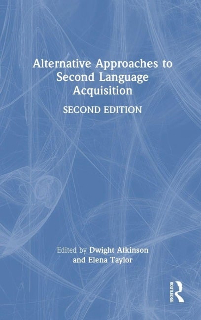 Alternative Approaches to Second Language Acquisition - 