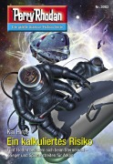 Cover-Bild zum Titel 'Perry Rhodan 3082: Ein kalkuliertes Risiko' von 'Kai Hirdt'