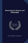Natural law in Science and Philosophy - Fred Rothwell, Emile Boutroux