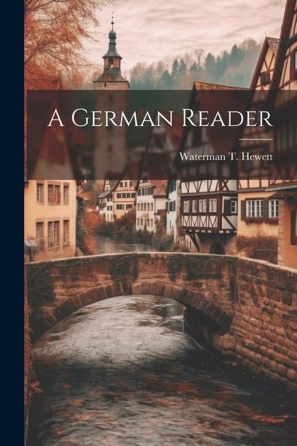 A German Reader - Waterman T. Hewett