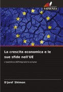 Cover-Bild zum Titel 'La crescita economica e le sue sfide nell'UE' von 'D'Jord' Shimon'