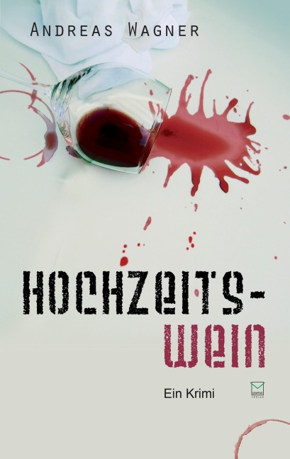 Hochzeitswein - Andreas Wagner